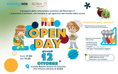FOOD FOR FIVE OPEN DAY SULLA RISTORAZIONE SCOLASTICA DEL V MUNICIPIO DI ROMA